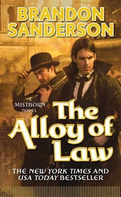 The Alloy of Law, Brandon Sanderson - Paperback Pocket - 9780765368546