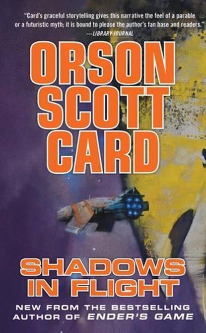 Shadows in Flight, Orson Scott Card - Paperback - 9780765368669