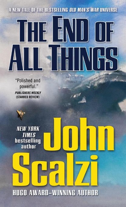 The End of All Things, John Scalzi - Paperback - 9780765376107