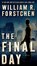 The Final Day, William R. Forstchen - Paperback - 9780765376756