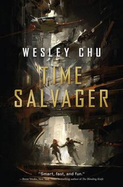 Time Salvager, CHU,  Wesley - Gebonden - 9780765377180