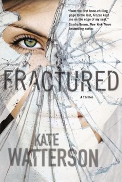 FRACTURED, Kate Watterson - Paperback - 9780765377593