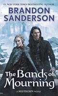 The Bands of Mourning | Brandon Sanderson | 