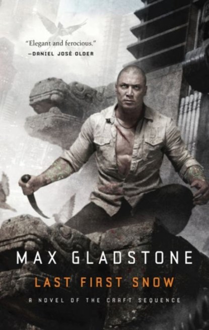 Last First Snow, Max Gladstone - Paperback - 9780765379412