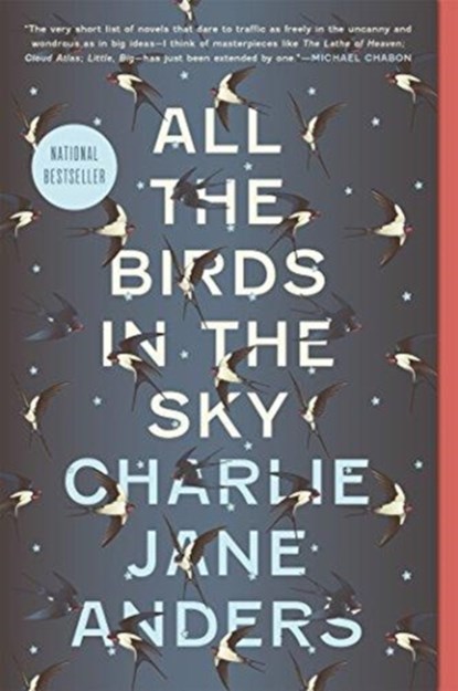 All the Birds in the Sky, Charlie Jane Anders - Paperback - 9780765379955
