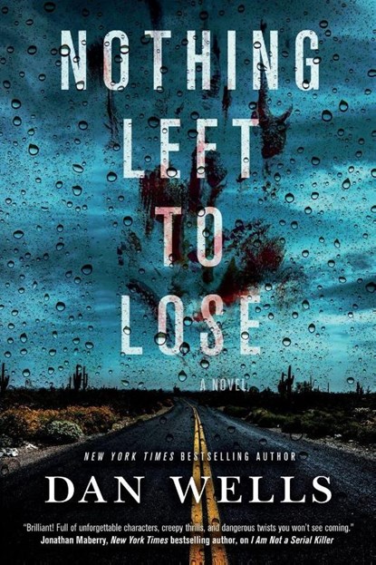 Nothing Left to Lose, Dan Wells - Paperback - 9780765380715