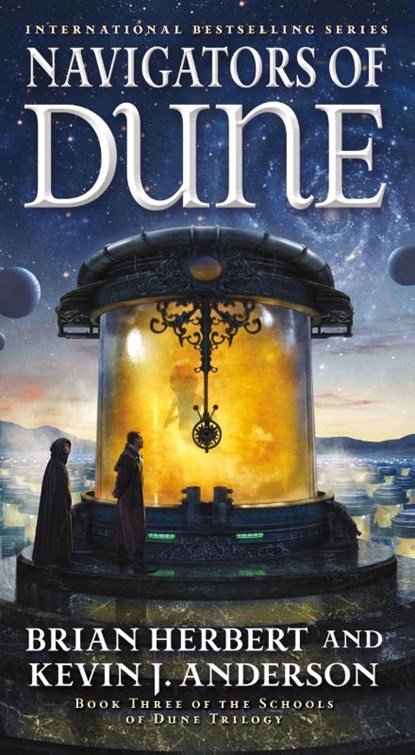 Navigators of Dune, Brian Herbert ; Kevin J. Anderson - Paperback - 9780765381262
