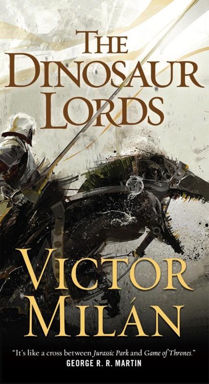 The Dinosaur Lords, Victor Milan - Paperback - 9780765382115