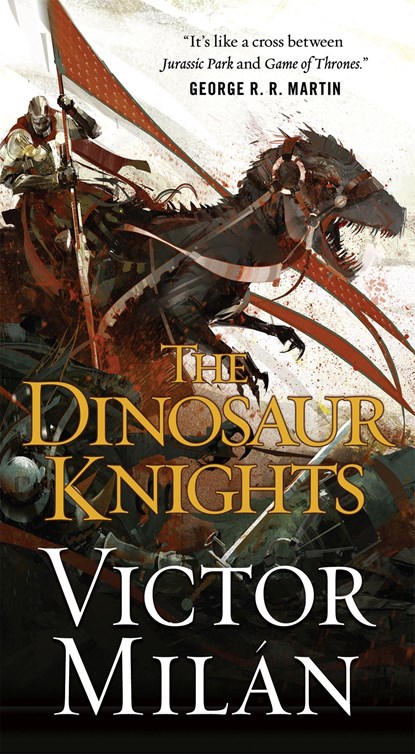 The Dinosaur Knights, Victor Milan - Paperback - 9780765382122