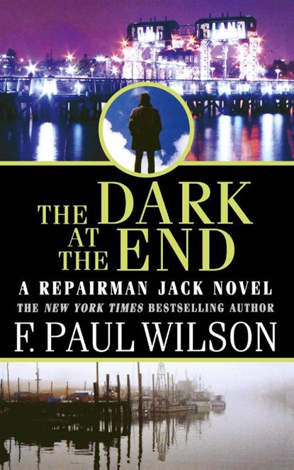 The Dark at the End, F Paul Wilson - Paperback - 9780765382634