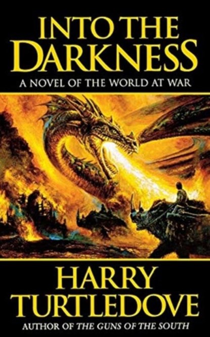 Into the Darkness, Harry Turtledove - Paperback - 9780765383310