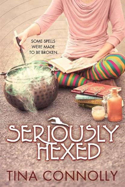 Seriously Hexed, Tina Connolly - Paperback - 9780765383785