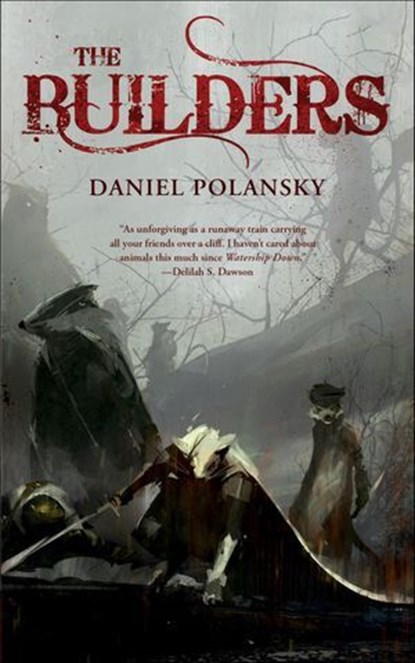 The Builders, Daniel Polansky - Ebook - 9780765384003