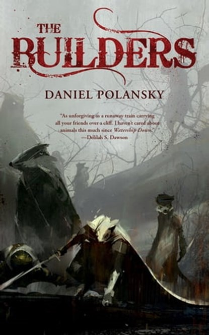 The Builders, Daniel Polansky - Ebook - 9780765384003