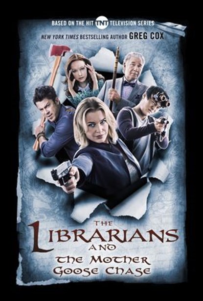 The Librarians and the Mother Goose Chase, Greg Cox - Ebook - 9780765384164