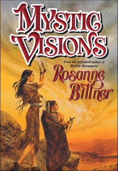 Mystic Visions, Rosanne Bittner - Ebook - 9780765384522