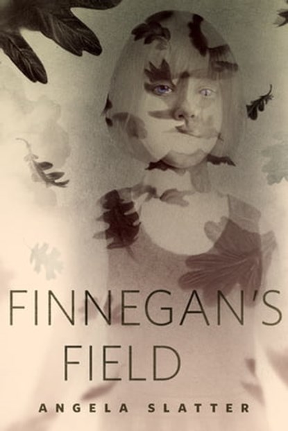 Finnegan's Field, Angela Slatter - Ebook - 9780765385031