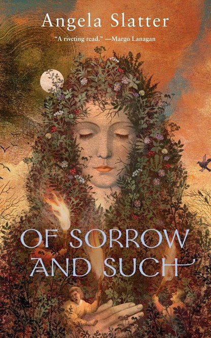 OF SORROW AND SUCH, Angela Slatter - Paperback - 9780765385260