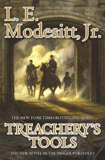 Treachery's Tools, L. E.,  Jr. Modesitt - Paperback Pocket - 9780765385413