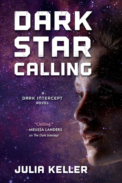 Dark Star Calling, Julia Keller - Gebonden - 9780765387691