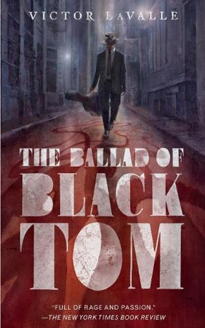 The Ballad of Black Tom, Victor LaValle - Paperback - 9780765387868