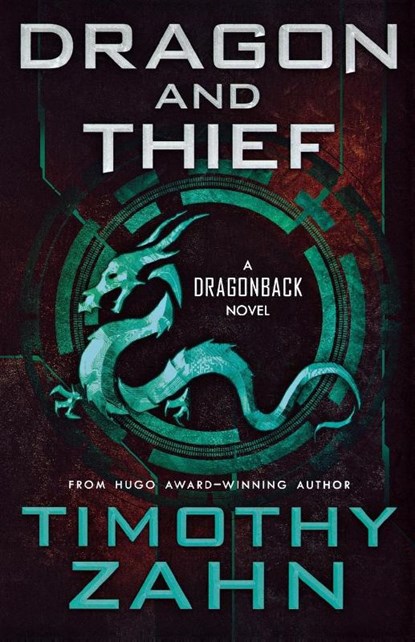Dragon and Thief, Timothy Zahn - Paperback - 9780765387882