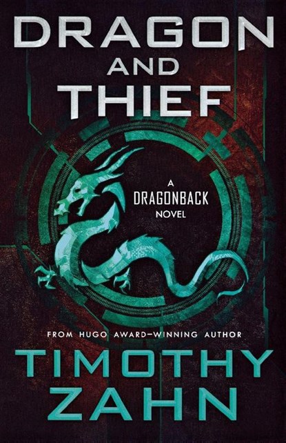 Dragon and Thief, Timothy Zahn - Paperback - 9780765387882