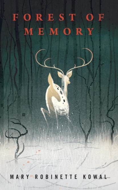 Forest of Memory, Mary Robinette Kowal - Paperback - 9780765387912