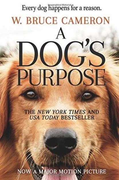 A Dog's Purpose, W. Bruce Cameron - Paperback - 9780765388117