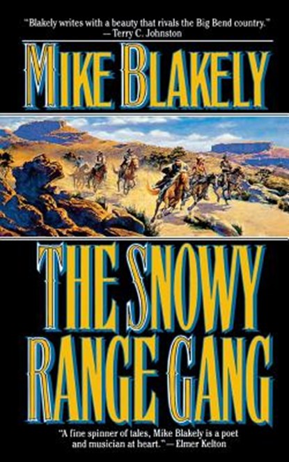 Snowy Range Gang, Mike Blakely - Paperback - 9780765388551