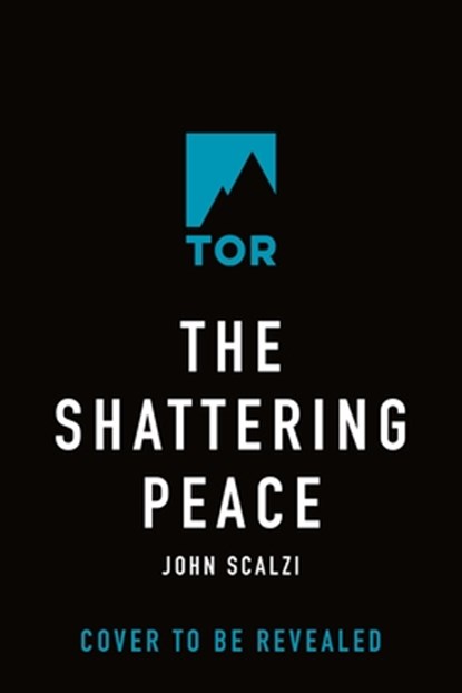 The Shattering Peace: Old Man's War Book 7, John Scalzi - Gebonden - 9780765389190