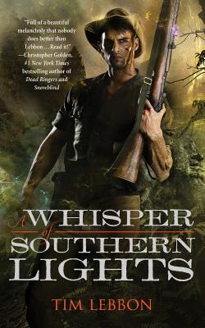 A Whisper of Southern Lights, Tim Lebbon - Paperback - 9780765390233