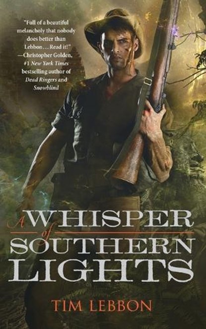 A Whisper of Southern Lights, Tim Lebbon - Paperback - 9780765390233