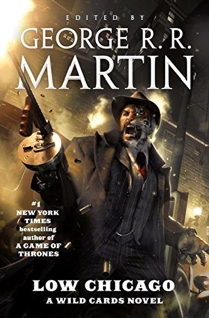 Low Chicago, George R. R. Martin - Paperback - 9780765390578