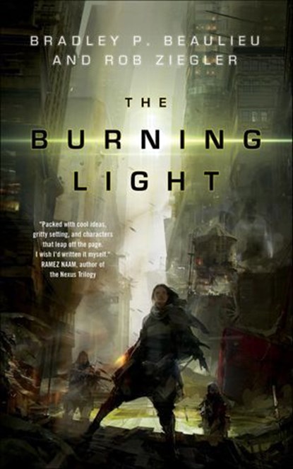 The Burning Light, Bradley P. Beaulieu ; Rob Ziegler - Ebook - 9780765390851