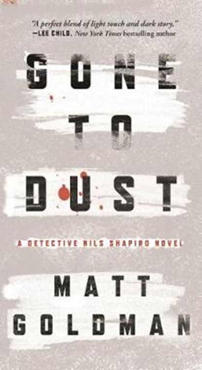 Gone to Dust, GOLDMAN,  Matt - Paperback - 9780765391308