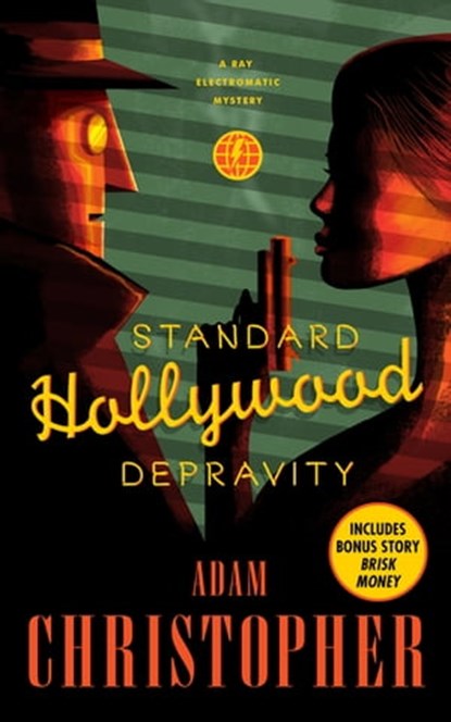 Standard Hollywood Depravity, Adam Christopher - Ebook - 9780765391827