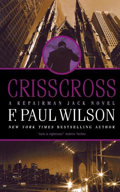CRISSCROSS, F. Paul Wilson - Paperback - 9780765392268