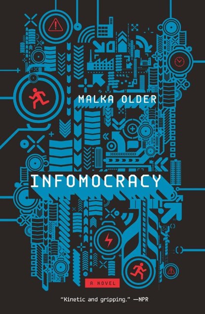 Infomocracy, Malka Older - Paperback - 9780765392367