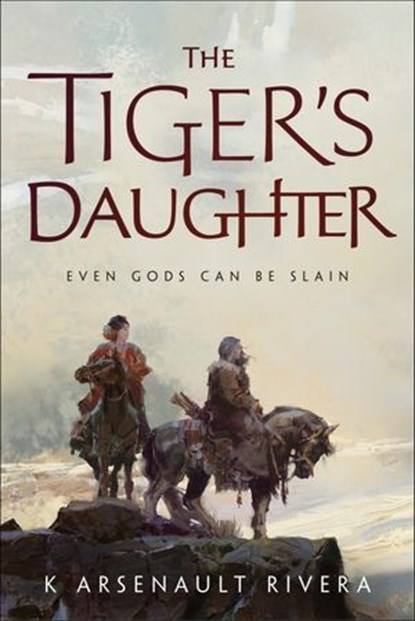 The Tiger's Daughter, K Arsenault Rivera - Ebook - 9780765392541