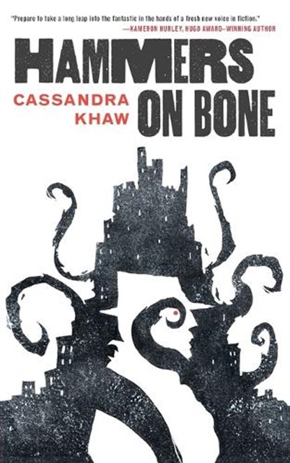 Hammers on Bone, Cassandra Khaw - Paperback - 9780765392718