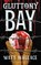 Gluttony Bay, Matt Wallace - Paperback - 9780765393227