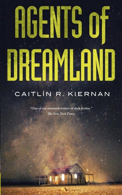 Agents of Dreamland, Caitlin R Kiernan - Paperback - 9780765394323