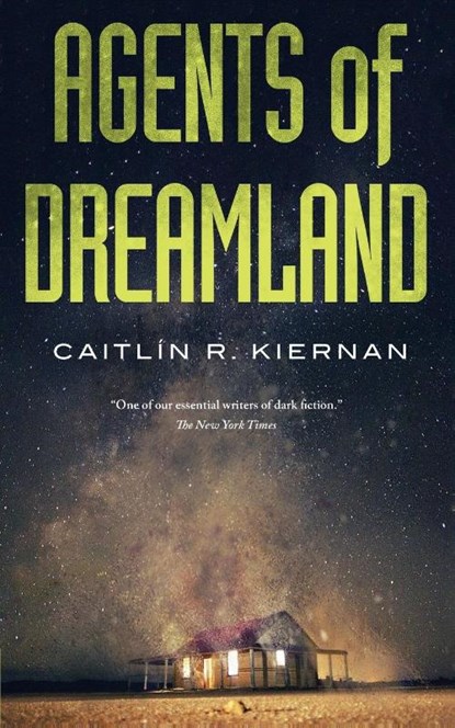 Agents of Dreamland, Caitlin R Kiernan - Paperback - 9780765394323