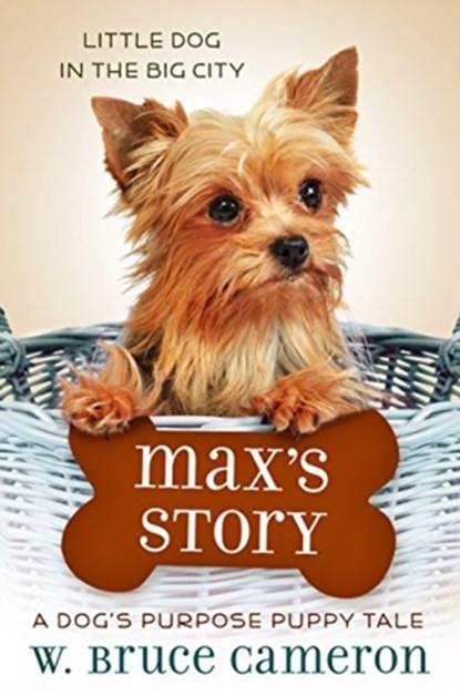 Max's Story, W. Bruce Cameron - Gebonden - 9780765395016