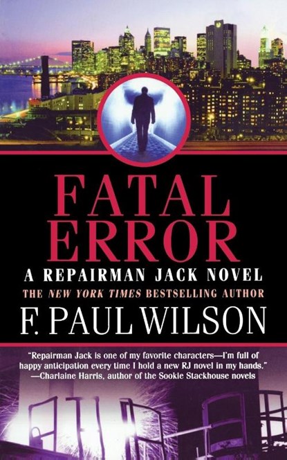 FATAL ERROR, F. Paul Wilson - Paperback - 9780765395467