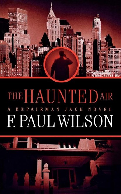 HAUNTED AIR, F. Paul Wilson - Paperback - 9780765396228