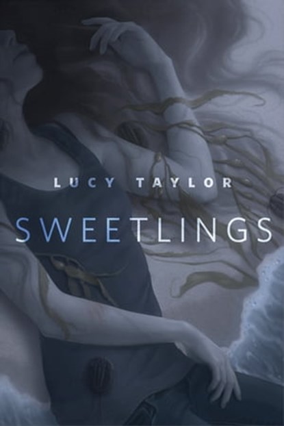 Sweetlings, Lucy Taylor - Ebook - 9780765396525