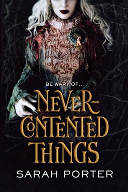 Never-Contented Things, Sarah Porter - Paperback - 9780765396747