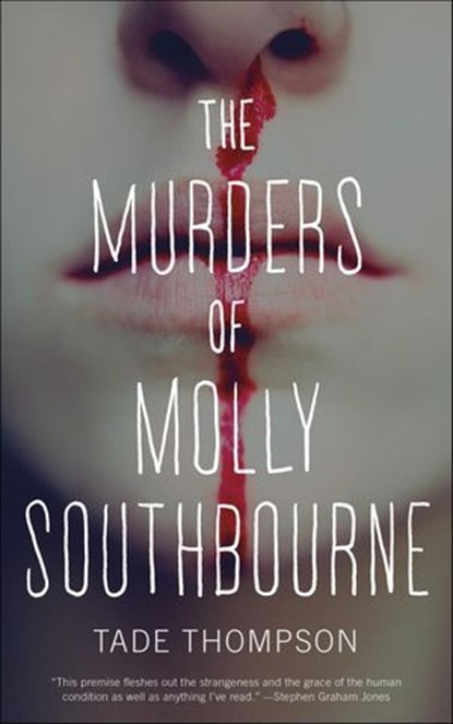 The Murders of Molly Southbourne, Tade Thompson - Ebook - 9780765397126